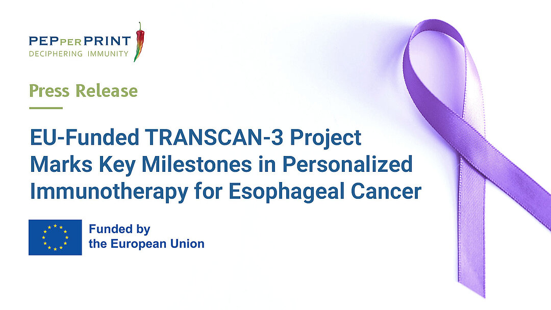 PEPperPRINT GmbH: EU-Funded TRANSCAN-3 Project Marks Key Milestones in Personalized Immunotherapy for Esophageal Cancer